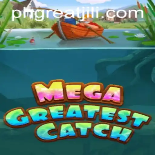 Experience the Thrill of MegaGreatestCatch: An Immersive Adventure